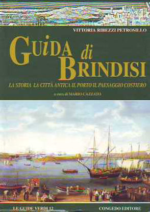 Immagine di Guida di Brindisi. La storia, la città antica, il porto, il paesaggio costiero